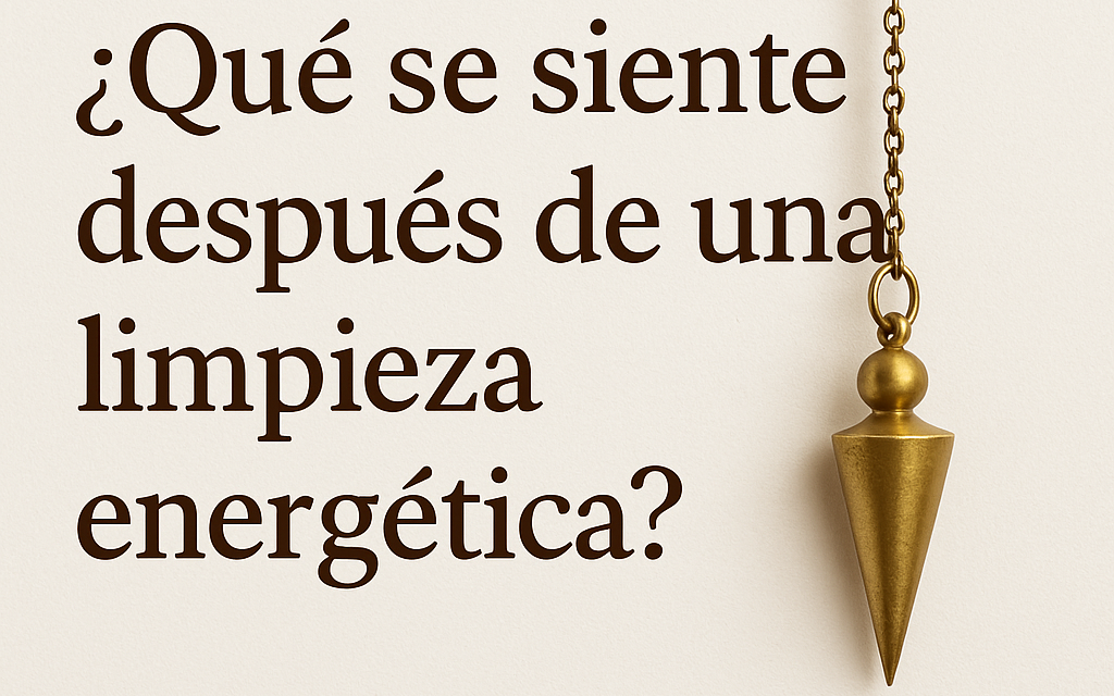 ¿Qué se siente después de una limpieza energética con péndulo?