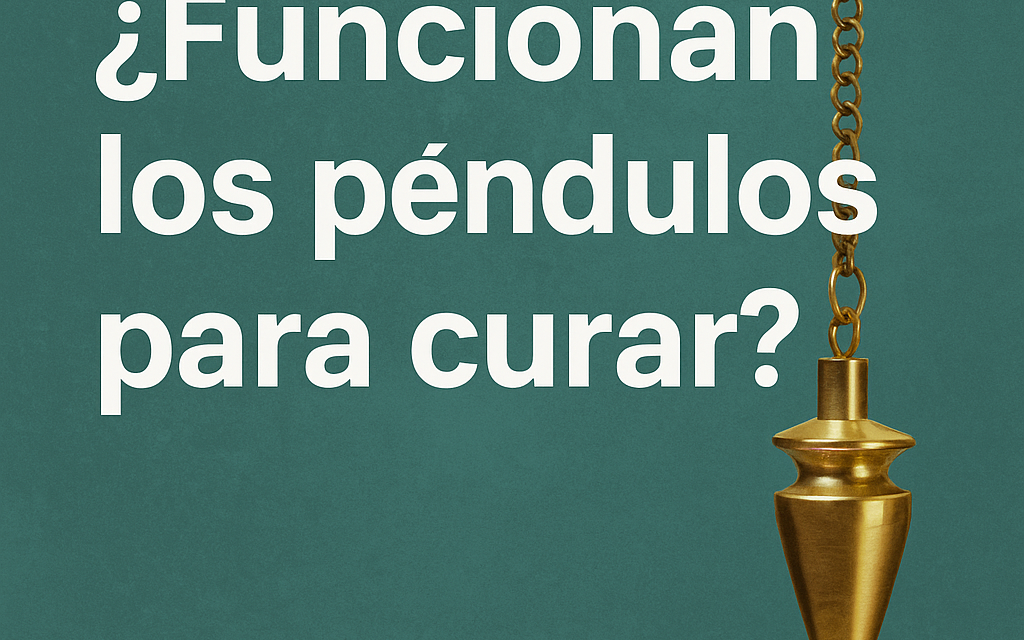 ¿Funcionan los péndulos para curar?