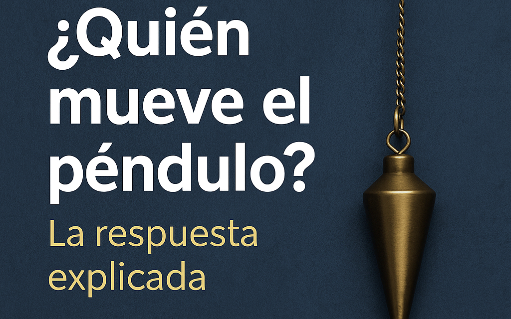 ¿Quién mueve el péndulo?