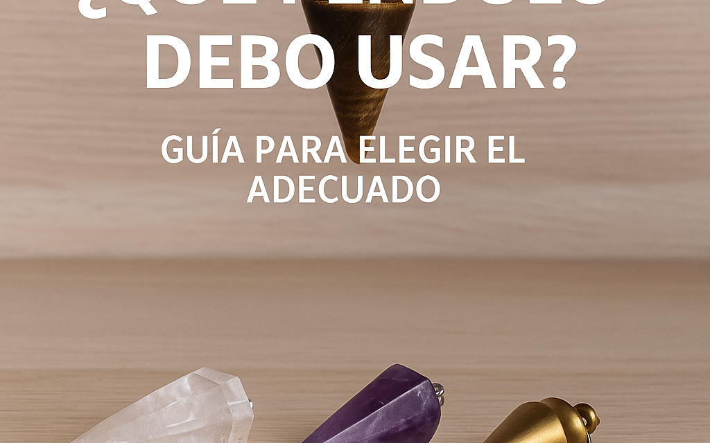 ¿Qué péndulo debo usar?