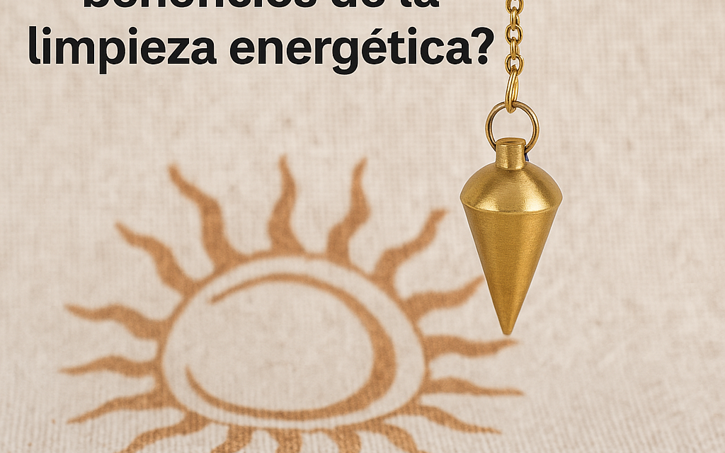 ¿Cuáles son los beneficios de la limpieza energética con péndulo?